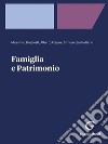 Famiglia e Patrimonio - e-Book. E-book. Formato PDF ebook