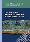 La costituzione, il diritto costituzionale e l'ordinamento statale - e-Bokk: Volume I. E-book. Formato PDF ebook di Andrea Pertici