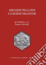 Associazione per gli studi e le ricerche parlamentari - e-Book: Quaderno N. 25. Seminari 2020-2021. E-book. Formato PDF