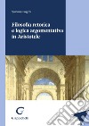 Filosofia retorica e logica argomentativa in Aristotele - e-Book. E-book. Formato PDF ebook