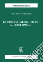 La prescrizione del diritto al conferimento - e-Book. E-book. Formato PDF ebook