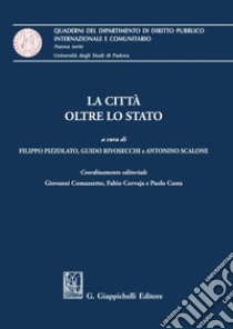 La città oltre lo Stato - e-Book. E-book. Formato PDF ebook di Mario Bertolissi