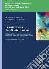 Le controversie fiscali internazionali - e-Book: Strumenti di prevenzione, cooperazione tra istituzioni e processo nell'epoca della globalizzazione. E-book. Formato PDF ebook di Gaetano Ragucci