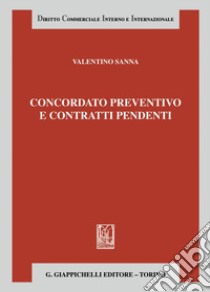 Concordato preventivo e contratti pendenti - e-Book. E-book. Formato PDF ebook di Valentino Sanna