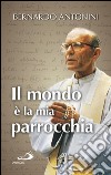 Il mondo è la mia parrocchia. Pensieri scelti. E-book. Formato EPUB ebook