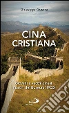 Cina cristiana. Giovani e vecchi cinesi, martiri del Boxeurs (1900). E-book. Formato EPUB ebook di Giuseppe Guerra