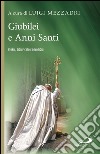 Giubilei e Anni santi. Storia, significato e devozioni. E-book. Formato EPUB ebook