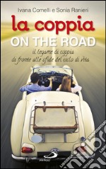 La coppia... on the road. Il legame di coppia di fronte alle sfide del ciclo della vita. E-book. Formato EPUB ebook