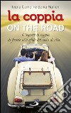La coppia... on the road. Il legame di coppia di fronte alle sfide del ciclo della vita. E-book. Formato EPUB ebook