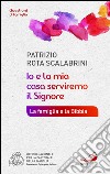 «Io e la mia casa serviremo il Signore». La famiglia e la Bibbia. E-book. Formato EPUB ebook