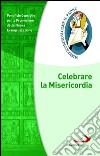 Celebrare la misericordia. E-book. Formato EPUB ebook