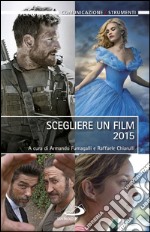 Scegliere un film 2015. E-book. Formato EPUB ebook