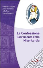 La Confessione Sacramento della Misericordia. E-book. Formato EPUB ebook