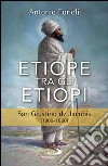 Etiope tra gli etiopi. San Giustino de Jacobis (1800-1860). E-book. Formato EPUB ebook