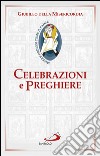 Celebrazioni e preghiere per il Giubileo della misericordia. E-book. Formato EPUB ebook