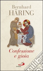 Confessione e gioia. E-book. Formato EPUB ebook