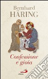 Confessione e gioia. E-book. Formato EPUB ebook