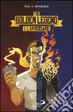 L'avversario. The Golden Legend. E-book. Formato EPUB ebook