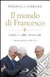 Il mondo di Francesco. Bergoglio e la politica internazionale. E-book. Formato EPUB ebook