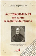 Accorgimenti per curare le malattie dell'anima. E-book. Formato EPUB ebook