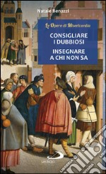 Consigliare i dubbiosi - Insegnare a chi non sa. E-book. Formato EPUB