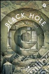 Black hole. E-book. Formato EPUB ebook di Silvia Vecchini