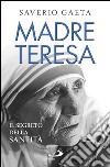 Madre Teresa. Il segreto della santità. E-book. Formato EPUB ebook