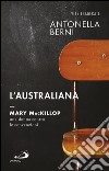 L'australiana. Mary MacKillop, una donna contro le convenzioni. E-book. Formato EPUB ebook
