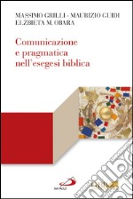 Comunicazione e pragmatica nell’esegesi biblica. E-book. Formato EPUB ebook