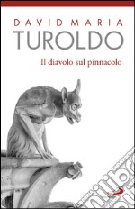 Il diavolo sul pinnacolo. Le tentazioni di Gesù. E-book. Formato EPUB ebook