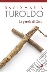 La parola di Gesù. E-book. Formato EPUB ebook