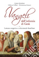 I Vangeli dell'infanzia di Gesù: Lettura esegetica e relazionale familiare. E-book. Formato EPUB ebook