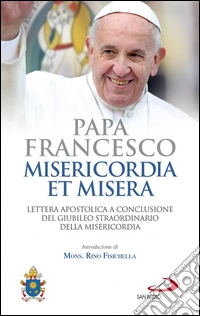 Misericordia et misera: Lettera Apostolica per la conclusione del Giubileo Straordinario della Misericordia. E-book. Formato EPUB ebook