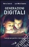 Generazioni digitali: Consigli per genitori e formatori. E-book. Formato EPUB ebook di Marco Sanavio