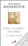 Il libro di preghiere della Bibbia: Come pregare i salmi oggi. E-book. Formato EPUB ebook