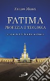 Fatima, profezia e teologia: Lo sguardo di tre bambini sui Risorti. E-book. Formato EPUB ebook di Franco Manzi