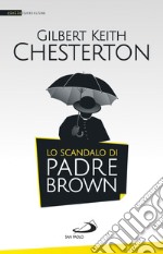 Lo scandalo di padre Brown. E-book. Formato EPUB ebook