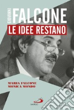 Giovanni Falcone: Le idee restano. E-book. Formato EPUB ebook