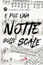 E poi una notte sulle scale. E-book. Formato EPUB ebook