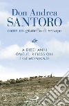 Don Andrea Santoro: come un granello di senape: A dieci anni. Omelie, riflessioni, testimonianze. E-book. Formato EPUB ebook