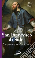 San Francesco di Sales: L'importanza di educare i cuori. E-book. Formato EPUB ebook