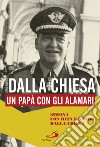 Carlo Alberto dalla Chiesa: Un papà con gli alamari. E-book. Formato EPUB ebook