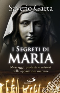 I segreti di Maria. E-book. Formato EPUB ebook di Saverio Gaeta