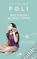 Mio figlio mi dice tutto. E-book. Formato EPUB ebook