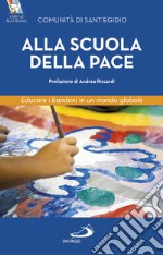 Alla scuola della pace. E-book. Formato EPUB ebook