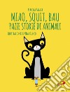 Miao, squit, bau. E-book. Formato EPUB ebook