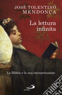 La lettura infinita. E-book. Formato EPUB ebook di José Tolentino Mendonca