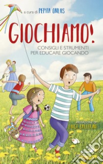 Giochiamo!. E-book. Formato EPUB ebook di Pepita Onlus