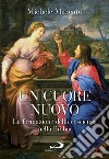 Un cuore nuovo. E-book. Formato EPUB ebook