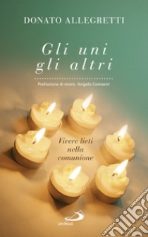 Gli uni gli altri. E-book. Formato EPUB ebook di Donato Allegretti